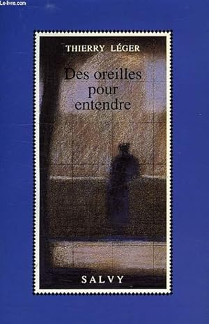 Immagine del venditore per DES OREILLES POUR ENTENDRE venduto da Le-Livre