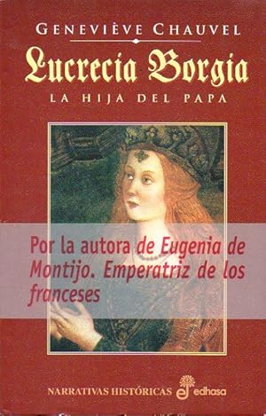 Imagen del vendedor de LUCRECIA BORGIA. LA HIJA DEL PAPA. Trad. Matilde Fernndez. a la venta por angeles sancha libros