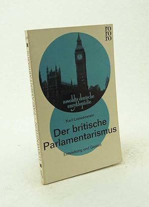 Immagine del venditore per Der britische Parlamentarismus : Entstehung und Gestalt / Karl Loewenstein venduto da Versandantiquariat Buchegger