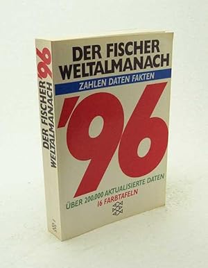 Bild des Verkufers fr Der Fischer Weltalmanach : Zahlen, Daten, Fakten ; 1996 / hrsg. von Dr. Mario von Baratta zum Verkauf von Versandantiquariat Buchegger