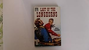 Imagen del vendedor de Last Of The Longhorns a la venta por W. R. Slater - Books