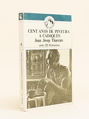 Imagen del vendedor de Cent Anys de Pintura a Cadaqus [ Livre ddicac par l'auteur ] a la venta por Librairie du Cardinal