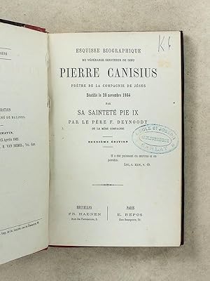 Esquisse biographique du vénérable serviteur de Dieu, Pierre Canisius, prêtre de la Compagnie de ...