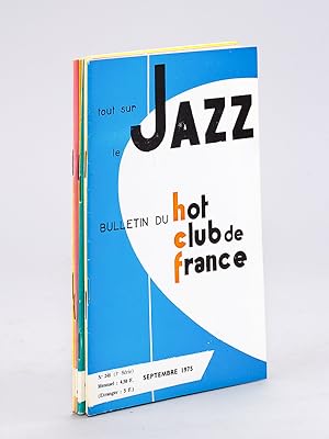 Tout sur le Jazz. Bulletin du Hot-Club de France. N° 244 - 245 - 246 - 247 - 248 - 249 - 250 : An...