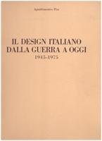 Il design italiano dalla guerra a oggi 1945 - 1975