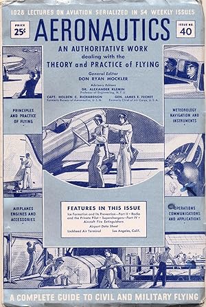 Immagine del venditore per AERONAUTICS AN AUTHORITATIVE WORK dealing with the THEORY and PRACTICE of FLYING, ISSUE NO. 40 (A COMPLETE GUIDE TO CIVIL AND MILITARY FLYING) venduto da Rose City Books