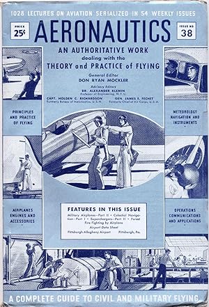Immagine del venditore per AERONAUTICS AN AUTHORITATIVE WORK dealing with the THEORY and PRACTICE of FLYING, ISSUE NO. 38 (A COMPLETE GUIDE TO CIVIL AND MILITARY FLYING) venduto da Rose City Books