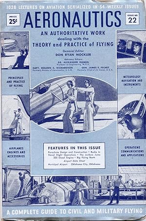 Seller image for AERONAUTICS AN AUTHORITATIVE WORK dealing with the THEORY and PRACTICE of FLYING, ISSUE NO. 22 (A COMPLETE GUIDE TO CIVIL AND MILITARY FLYING) for sale by Rose City Books