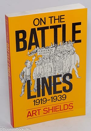 Imagen del vendedor de On the battle lines; 1919-1939 a la venta por Bolerium Books Inc.
