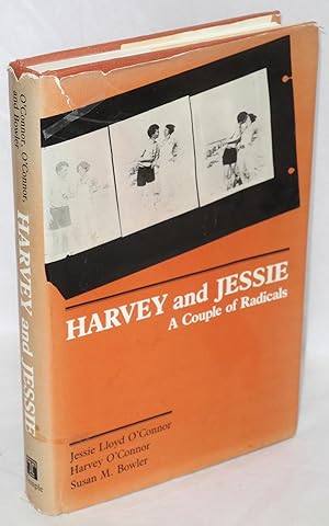 Seller image for Harvey and Jessie: a couple of radicals for sale by Bolerium Books Inc.