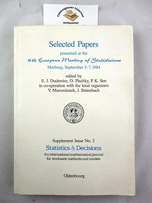 Seller image for Selected Papers presented at the 16th European Meeting of Statisticians. Marburg., September 3-7,1984. Supplement Issue No. 2. Statistics and decisions. for sale by Chiemgauer Internet Antiquariat GbR