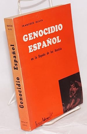 Imagen del vendedor de Genocido Espaol en las Espaa de los Austria a la venta por Bolerium Books Inc.