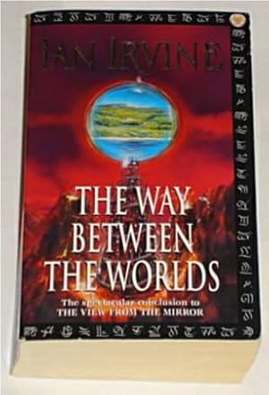 The Way Between the Worlds : The View from the Mirror