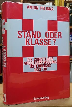 Immagine del venditore per Stand oder Klasse? Die christliche Arbeiterbewegung sterreichs 1933-38 venduto da Stephen Peterson, Bookseller