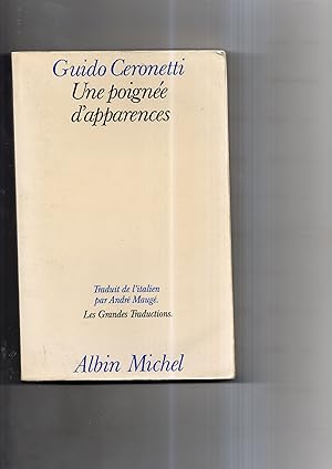 Bild des Verkufers fr UNE POIGNEE D'APPARENCES. Traduit de l'italien par Andr Maug. zum Verkauf von Librairie CLERC