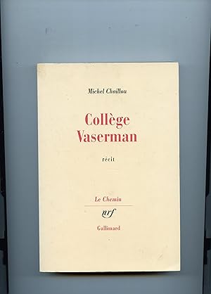 Image du vendeur pour COLLEGE VASERMAN. Rcit. mis en vente par Librairie CLERC