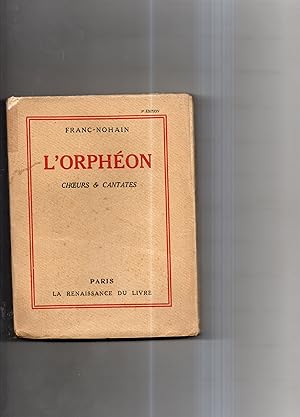 Bild des Verkufers fr L'ORPHEON CHOEURS ET CANTATES. zum Verkauf von Librairie CLERC