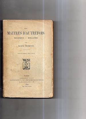 LES MAITRES D'AUTREFOIS : BELGIQUE - HOLLANDE.