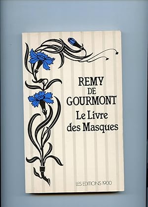 Image du vendeur pour LE LIVRE DES MASQUES. Gloses et documents sur les crivains d'hier et d'aujourd'hui mis en vente par Librairie CLERC