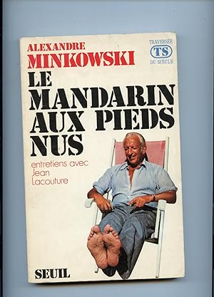 Seller image for LES MANDARINS AUX PIEDS NUS. Entretiens avec J. Lacouture. for sale by Librairie CLERC