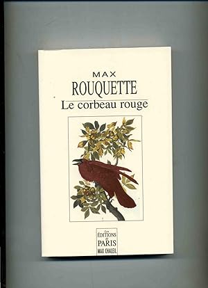 LE CORBEAU ROUGE. Traduit de l'occitan par l'auteur.