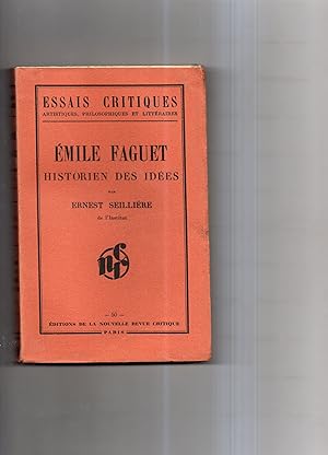 Bild des Verkufers fr EMILE FAGUET HISTORIEN DES IDEES. zum Verkauf von Librairie CLERC