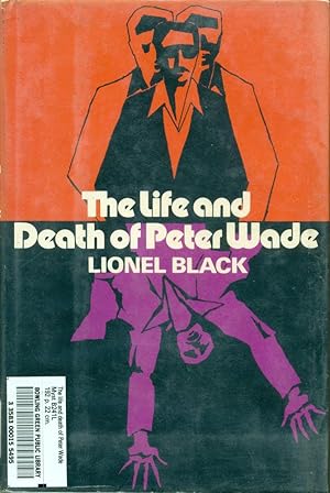 THE LIFE AND DEATH OF PETER WADE