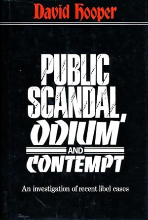 Public Scandal, Odium, and Contempt: An Investigation of Recent Libel Cases