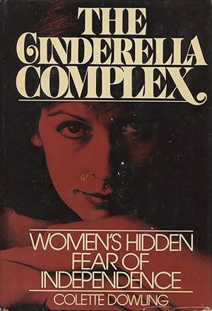 Imagen del vendedor de The Cinderella Complex: Women's Hidden Fear Of Independence a la venta por Kenneth A. Himber