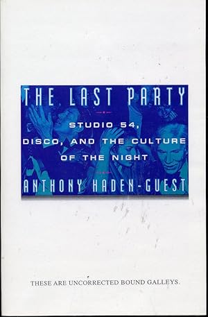 Bild des Verkufers fr The Last Party: Studio 54, Disco, and the Culture of the Night zum Verkauf von Between the Covers-Rare Books, Inc. ABAA