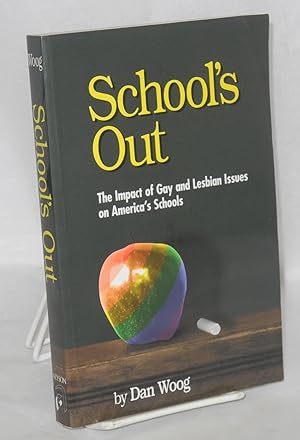 Seller image for School's out; the impact of gay and lesbian issues on America's schools for sale by Bolerium Books Inc.