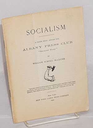 Imagen del vendedor de Socialism: a paper read before the Albany Press Club, "Socialist Night" a la venta por Bolerium Books Inc.