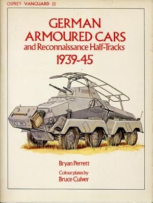 German Armoured Cars and Reconnaissance Half-Tracks 1939 - 45