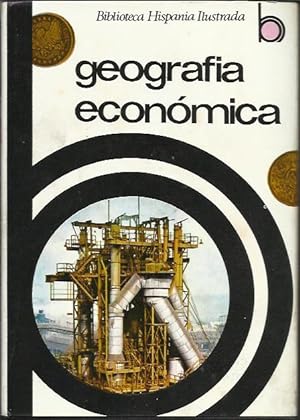 Seller image for Geografa Econmica : (La Economa y Su Desarrollo) for sale by Livro Ibero Americano Ltda