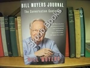 Bild des Verkufers fr Bill Moyers Journal: The Conversation Continues zum Verkauf von PsychoBabel & Skoob Books