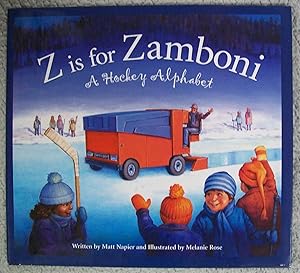 Image du vendeur pour Z is for Zamboni: A Hockey Alphabet mis en vente par Book Nook