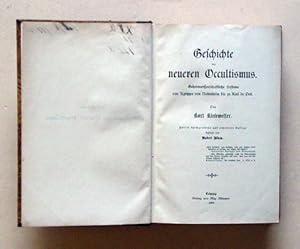 Bild des Verkufers fr Geschichte des neueren Occultismus. Geheimwissenschaftliche Systeme von Agrippa von Nettesheim bis zu Karl du Prel. zum Verkauf von antiquariat peter petrej - Bibliopolium AG