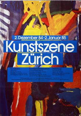 Plakat - Kunstszene Zürich 1984-1985. Serigraphie.