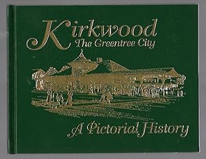 Seller image for Kirkwood, Missouri the Greentree City A Pictorial History for sale by K. L. Givens Books