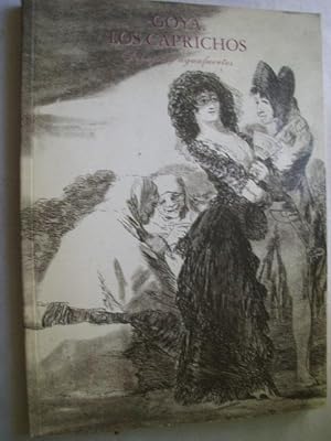 GOYA. LOS CAPRICHOS. Dibujos y Aguafuertes