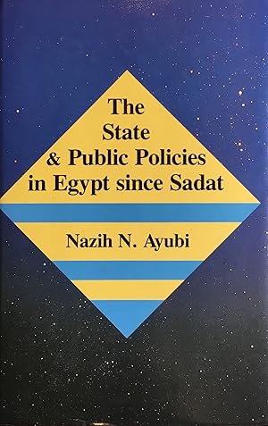 Image du vendeur pour The State And Public Policies in Egypt Since Sadat. mis en vente par FOLIOS LIMITED