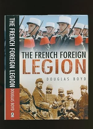 Seller image for The French Foreign Legion for sale by Little Stour Books PBFA Member