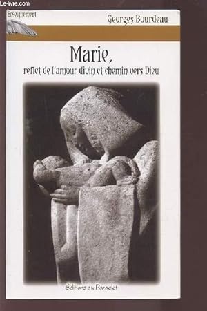 Image du vendeur pour MARIE, REFLET DE L'AMOUR DIVIN ET CHEMIN VERS DIEU. mis en vente par Le-Livre