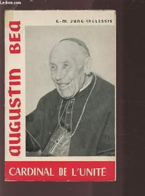 Immagine del venditore per AUGUSTIN BEA - CARDINAL DE L'UNITE. venduto da Le-Livre