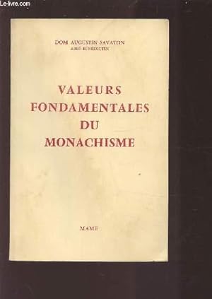 Bild des Verkufers fr VALEURS FONDAMENTALES DU MONACHISME. zum Verkauf von Le-Livre