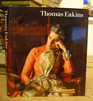 Immagine del venditore per Thomas Eakins ( 1844 - 1916 ) And The Heart Of American Life venduto da Eastleach Books