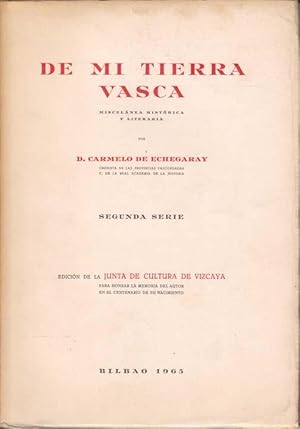 DE MI TIERRA VASCA. Miscelánea Histórica y Literaria (segunda serie)