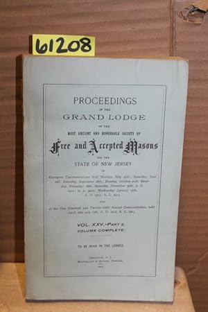 Image du vendeur pour Proceedings of the Grand Lodge of the most Ancient and Honorable Society of Free and Accepted Masons, NJ, Vol. XXV - Part 2 mis en vente par Princeton Antiques Bookshop