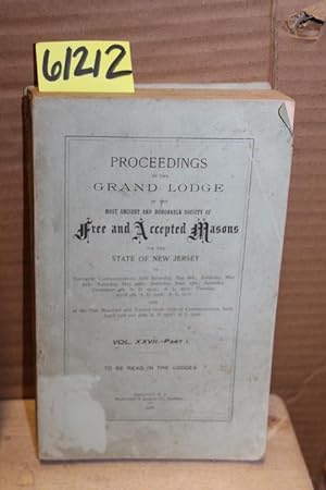 Image du vendeur pour Proceedings of the Grand Lodge of the most Ancient and Honorable Society of Free and Accepted Masons, NJ, Vol. XXVII - Part 1 mis en vente par Princeton Antiques Bookshop