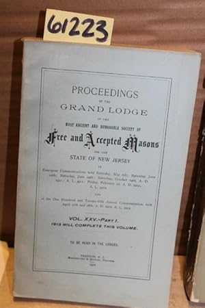 Image du vendeur pour Proceedings of the Grand Lodge of the most Ancient and Honorable Society of Free and Accepted Masons, NJ, Vol. XXV - Part 1 mis en vente par Princeton Antiques Bookshop